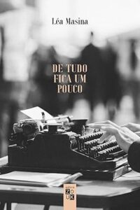 De tudo fica um pouco