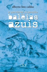 A perversa migração da baleias azuis