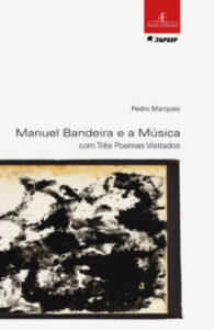 Manuel Bandeira e a música com três poemas visitados