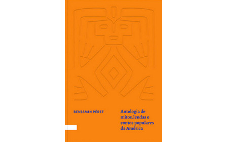 Antologia de mitos, lendas e contos populares da América